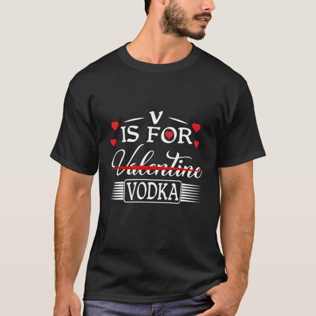 Camiseta V é para o Dia de os namorados Vodka (Frente)