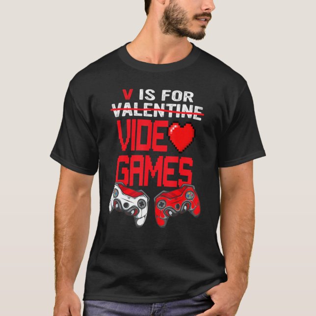 Camiseta V É Para Videos games, Dia de os namorados De Game (Frente)