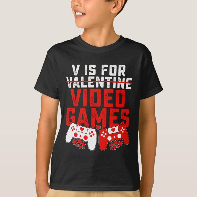 Camiseta V É Para Videos games Dia de os namorados De Jogos (Frente)