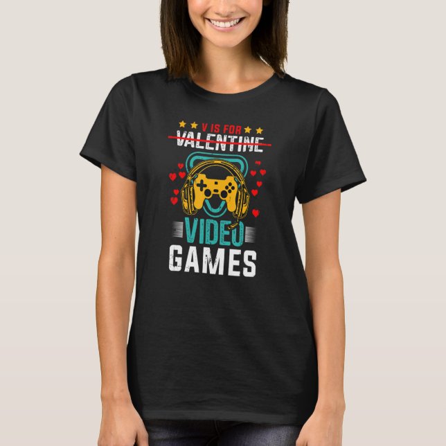Camiseta V É Para Videos games Dia de os namorados Heart Ga (Frente)