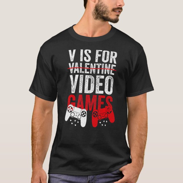 Camiseta V É Para Videos games Engraçados Dia de os namorad (Frente)
