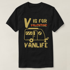 Camiseta V IS FOR VANLIFE - ideia engraçada de presente de