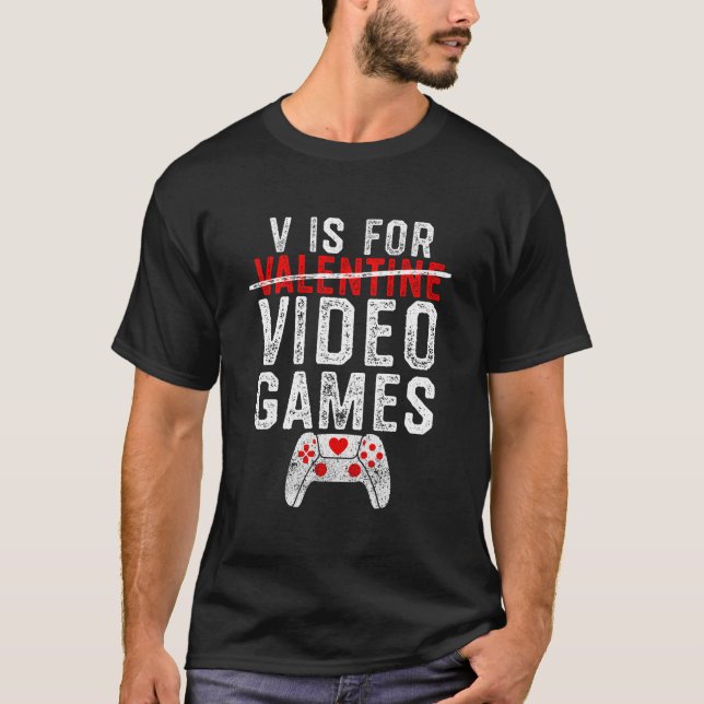 Camiseta V Is For Video Games Day Gamer (Frente)
