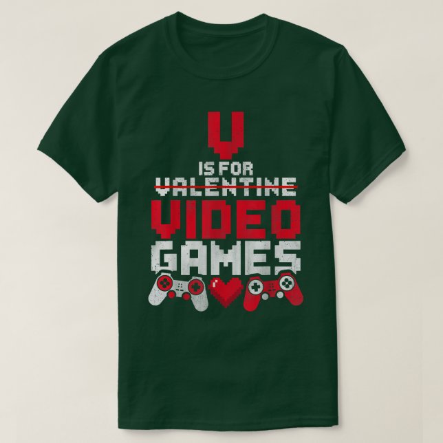 Camiseta V Is For Video Games Funny Gamer Anti Valentine's  (Frente do Design)