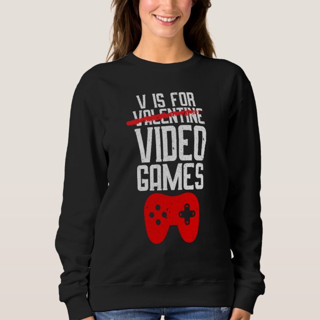 Camiseta V Is For Video Games Not Valentine Gamer Valentine (Frente)