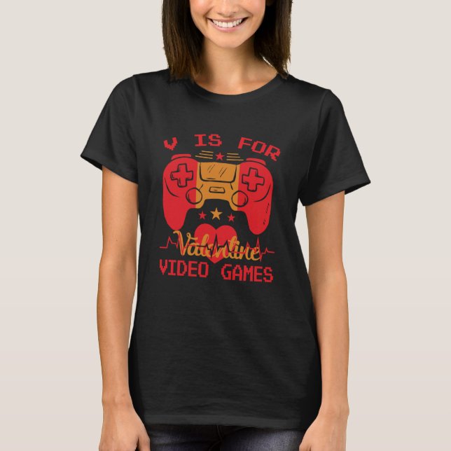 Camiseta V Is For Video Games Valentines Day Gamer Boy Men  (Frente)