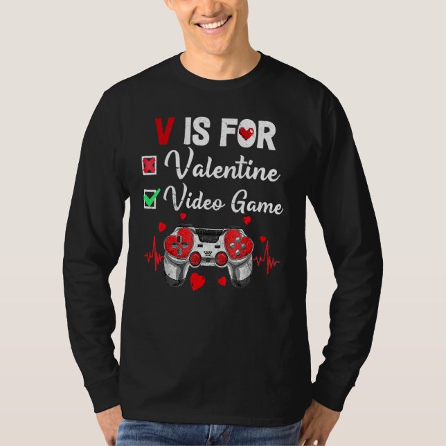 Camiseta V Is For Video Games Valentines Day Gamer Game Lov (Frente)