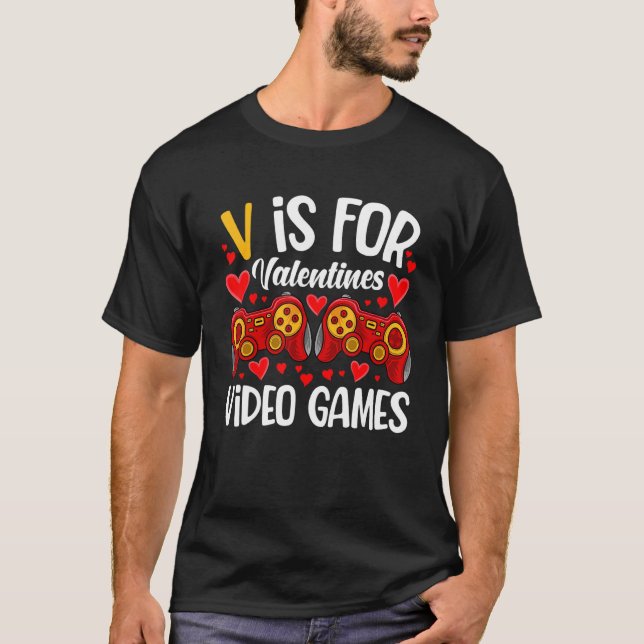 Camiseta V Is For Video Games Valentines Day Gamer Men Teen (Frente)