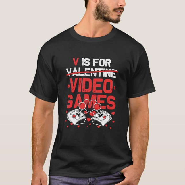 Camiseta V Is For Video Games Valentines Day Gamer Teen Men (Frente)