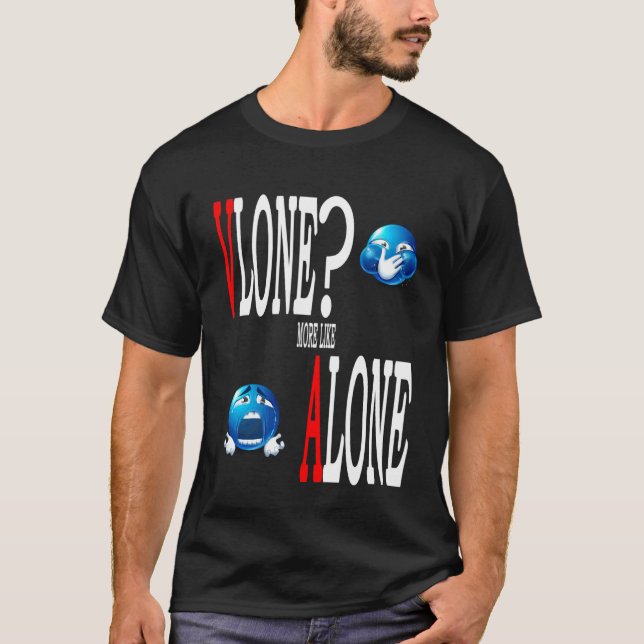 Camiseta v sozinho mais como sozinho Roupa de Rua Presente  (Frente)