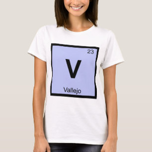 Camiseta V - Vallejo Califórnia Tabela Periódica Química