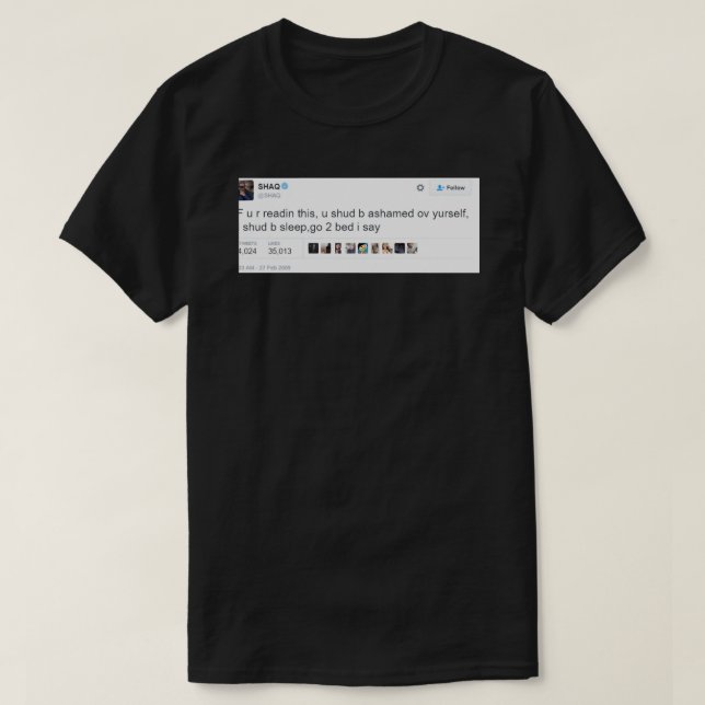 Camiseta Vá 2 Cama - Shaq Engraçados Tweets (Frente do Design)