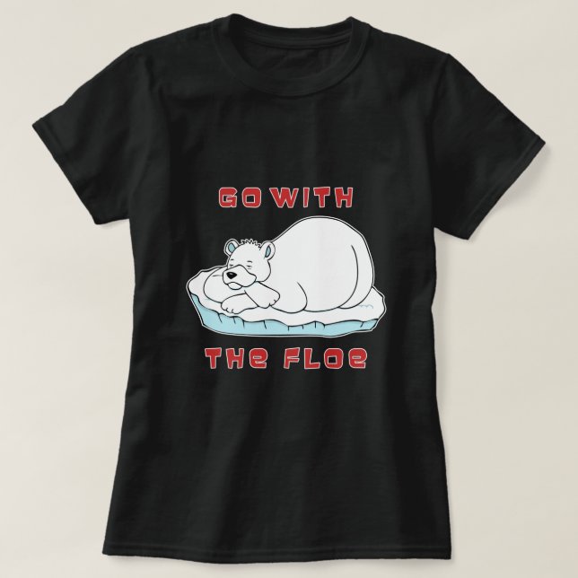 Camiseta Vá Com A Flutuante Urso Polar (Frente do Design)