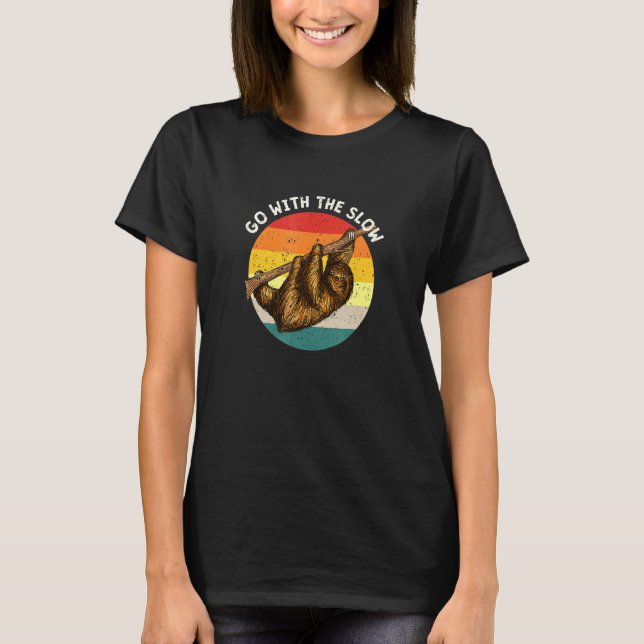 Camiseta Vá Com O Lento Sloth Sayings Sloth Citando 2 (Frente)