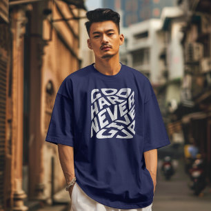 Camiseta Vá com Tudo Nunca Desista Motivação Ousada