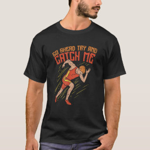 Camiseta Vá Em Frente Tente Me Pegar Rastreio E Campo