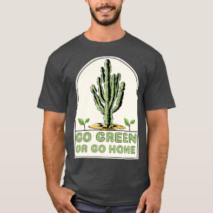 Camiseta Vá em verde ou vá para casa, citação 2