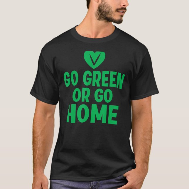 Camiseta Vá Em Verde Ou Vá Para Casa Veggie Lover Vegan (Frente)