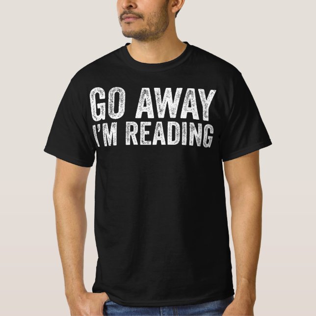 Camiseta Vá Embora Estou Lendo (Frente)