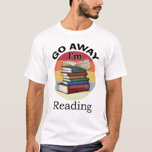 Camiseta Vá embora, estou lendo o intrincado verme do leito