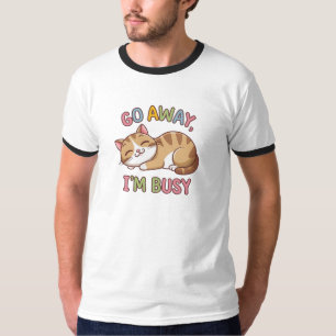 Camiseta Vá embora, estou ocupado