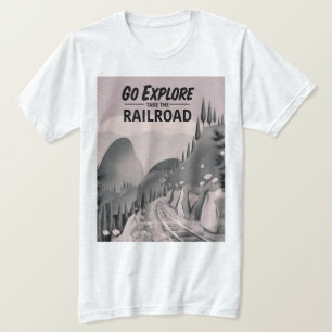 Camiseta Vá Explorar pegue a Estrada de Ferro