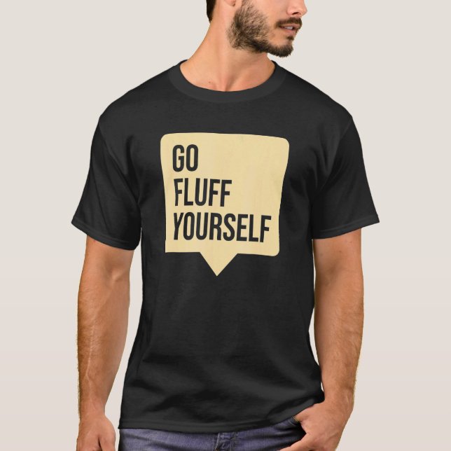 Camiseta Vá Fluff Você Mesmo (Frente)