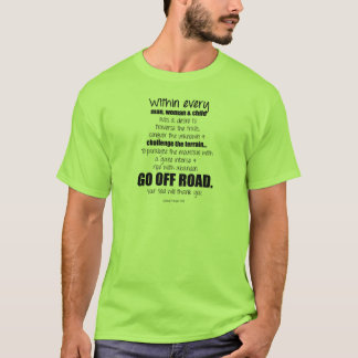 Camiseta Vá fora da estrada.  Sua alma agradecer-lhe-á
