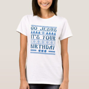 Camiseta Vá Jesus, é o seu aniversário