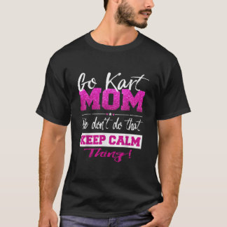 Camiseta Vá Kart Mãe T Shirt Vá Karting Mãe Tee Go Kart Rac