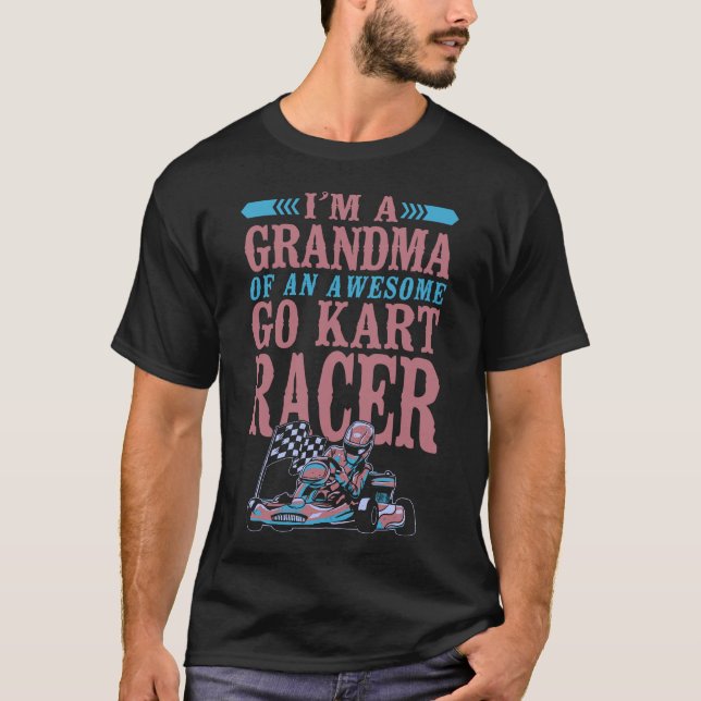 Camiseta Vá Kart, sou vovó de um incrível Go Kart Racer (Frente)