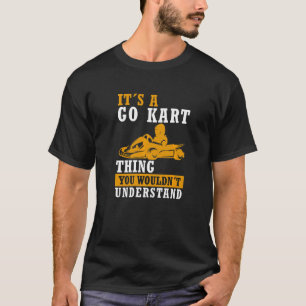 Camiseta Vá Kart Thing Karting Dizendo Race Kart Go Kart