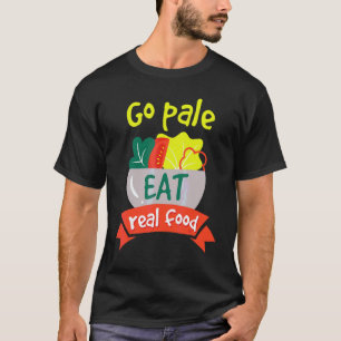 Camiseta Vá Paleo Coma Comida Real Dieta Vegana Saudável