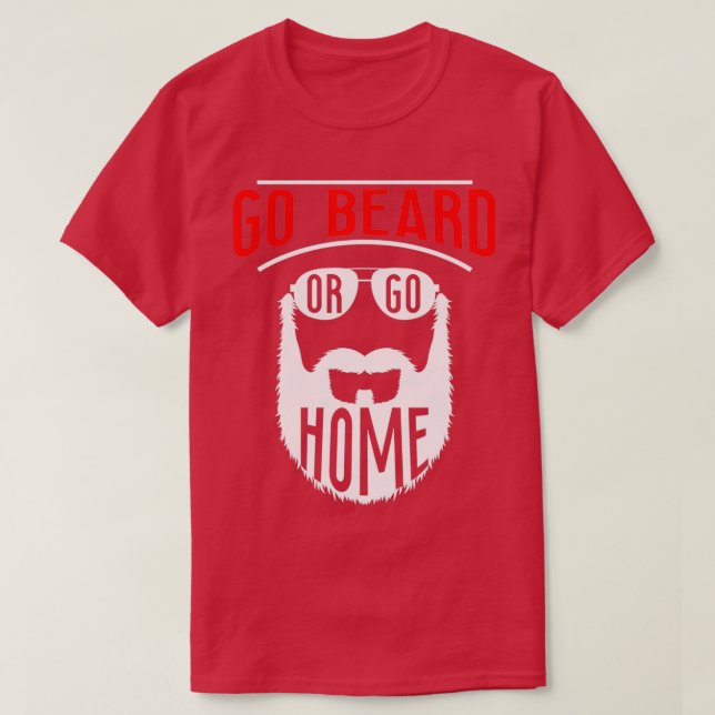 Camiseta Vá Para A Barba Ou Vá Para Casa 11 (Frente do Design)