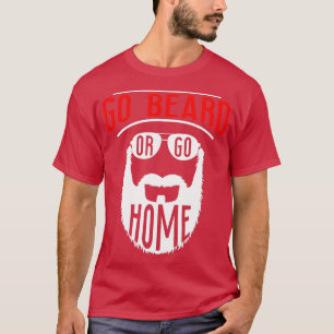 Camiseta Vá Para A Barba Ou Vá Para Casa 11