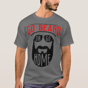 Camiseta Vá Para A Barba Ou Vá Para Casa 1 1
