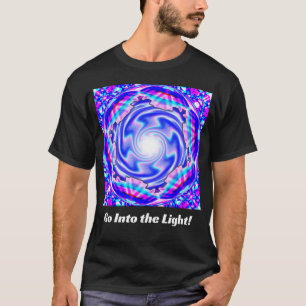 Camiseta Vá Para A Luz! (você pode alterar as palavras)