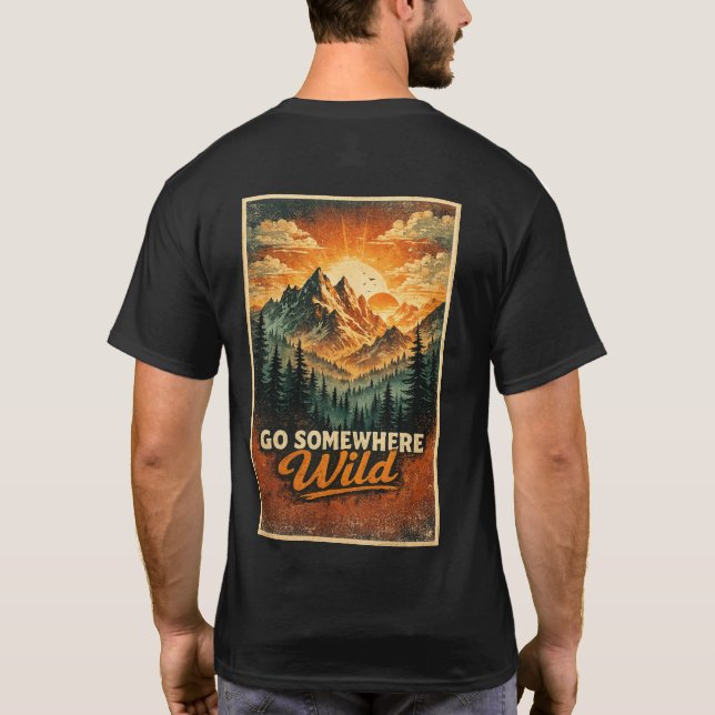 Camiseta Vá para algum lugar selvagem (Verso)