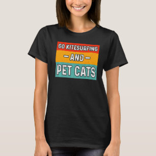 Camiseta Vá Para Gatinhos E Gatos De Pet
