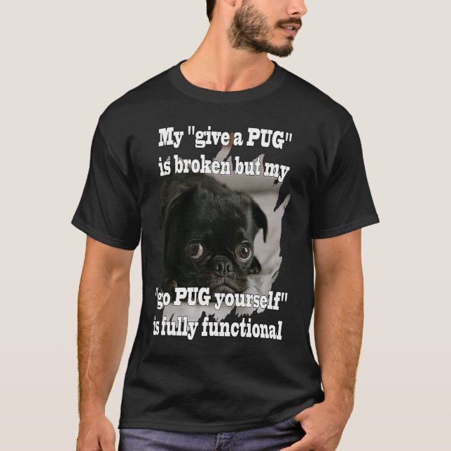 Camiseta vá PUG você mesmo é totalmente funcional Ideia Div (Frente)