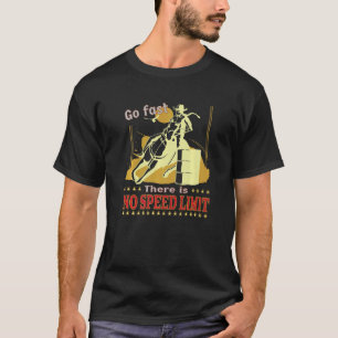 Camiseta Vá Rápido Não Há Limite de Velocidade Cavalo do Oe