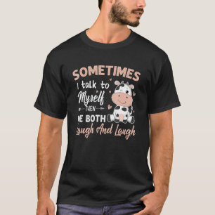 Camiseta Vaca Da Fazenda Às Vezes Eu Falo Comigo Mesmo E Nó