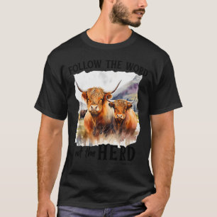 Camiseta Vaca das Terras Altas Siga a Palavra Não o Rebanho