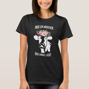Camiseta Vaca Engraçada Dizendo Nur Ein Mädchen Das Kuhe Li