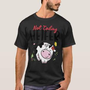 Camiseta Vaca Fofa Não Hoje Novilha Mulher Menina Roupa de