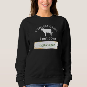 Camiseta Vacas Comem Grama Eu Como Vacas Não Vegan Comem Ca