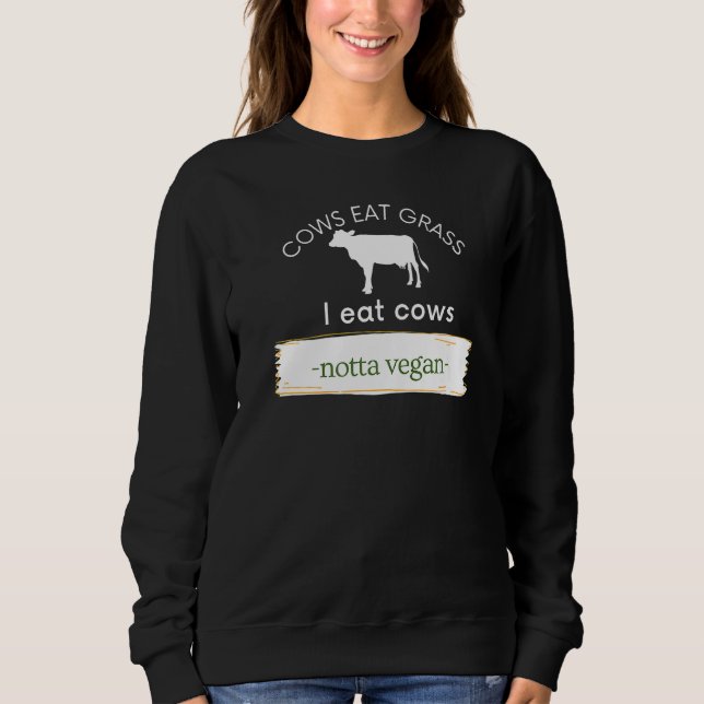Camiseta Vacas Comem Grama Eu Como Vacas Não Vegan Comem Ca (Frente)