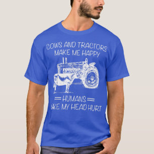 Camiseta Vacas E Tratores Fazem-Me Feliz. Humanos Fazem Min