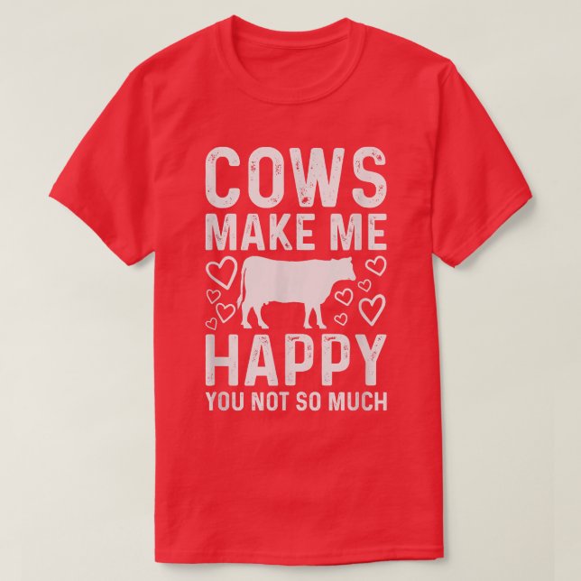 Camiseta Vacas Me Fazem Feliz Você Não É Tão Engraçada Faze (Frente do Design)
