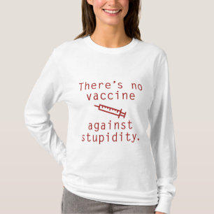 Camiseta Vacina Contra a Estupidez